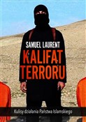 Kalifat te... - Samuel Laurent -  Książka z wysyłką do Niemiec 