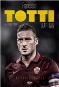 Totti Kapi... - Francesco Totti, Paolo Condò -  polnische Bücher