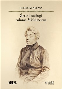Bild von Życie i zasługi Adama Mickiewicza