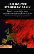 Polska książka : Postkomuni... - Jan Holzer, Stanislav Balik