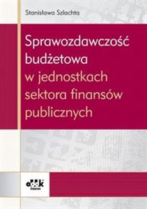 Obrazek Sprawozdawczość budżetowa w jednostkach sektora finansów publicznych