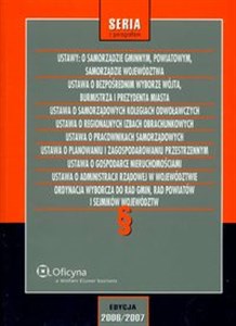 Bild von Ustawy: o samorządzie gminnym powiatowym samorządzie województwa Ustawa o bezpośrednim wyborze wójta burmistrza i prezydenta miasta Stan prawny: 01.10.2006