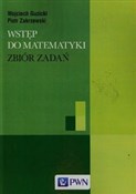 Książka : Wstęp do m... - Wojciech Guzicki, Piotr Zakrzewski