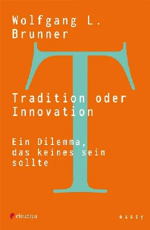 Obrazek BRUNNER, W: TRADITION ODER INNOVATION