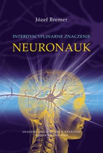 Obrazek Interdyscyplinarne znaczenie neuronauk