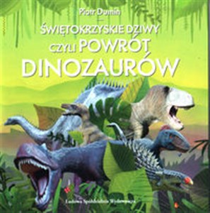 Bild von Świętokrzyskie dziwy czyli powrót dinozaurów