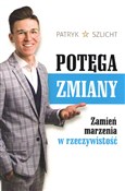 Potęga zmi... - Patryk Szlicht -  fremdsprachige bücher polnisch 