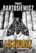 Lichwiarz - Tomasz Bartosiewicz -  Książka z wysyłką do Niemiec 