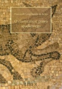 Bild von O elastyczność prawa spadkowego Fideikomis uniwersalny w klasycznym prawie rzymskim