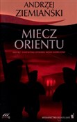 Miecz Orie... - Andrzej Ziemiański -  polnische Bücher