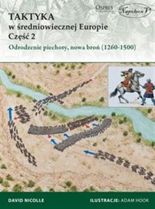Obrazek Taktyka w średniowiecznej Europie Część 2 Odrodzenie piechoty, nowa broń (1260-1500)