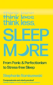 Obrazek ROMISZEWSKI, S: THINK LESS, SLEEP MORE