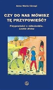 Obrazek Czy do nas mówisz tę przypowieść?