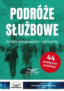 Bild von Podróże służbowe Zasady delegowania i rozliczania