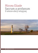 Zobacz : Sacrum a p... - Mircea Eliade