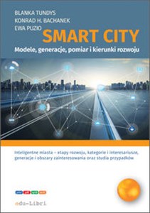 Bild von Smart City modele, generacje, pomiar i kierunki rozwoju