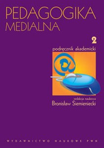 Obrazek Pedagogika medialna t 2 Podręcznik akademicki