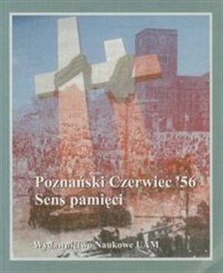 Obrazek Poznański Czerwiec 56 Sens pamięci