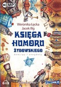 Zobacz : Księga hum... - Weronika Łęcka, Jacek Illg