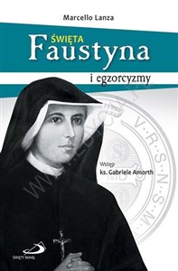 Obrazek Święta Faustyna i egzorcyzmy