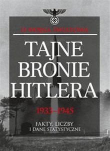 Obrazek Tajne bronie Hitlera 1933-1945