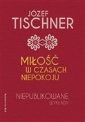 Polska książka : Miłość w c... - Józef Tischner