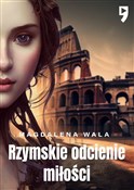 Rzymskie o... - Magdalena Wala -  Książka z wysyłką do Niemiec 