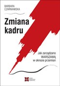 Zmiana kad... - Barbara Czarniawska -  polnische Bücher