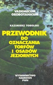 Obrazek Przewodnik do oznaczania torfów i osadów jeziornych