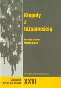 Obrazek Człowiek i Społeczeństwo Tom 26 Kłopoty z tożsamością