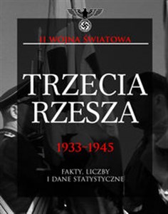 Obrazek Trzecia Rzesza 1933-1945 Fakty, liczby i dane statystyczne