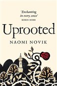 Książka : Uprooted - Naomi Novik