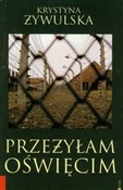 Książka : Przeżyłam ... - Krystyna Żywulska