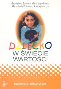 Bild von Dziecko w świecie wartości cz.2 Poszukiwanie ładu umysłu i serca