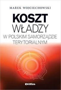 Bild von Koszt władzy w polskim samorządzie terytorialnym