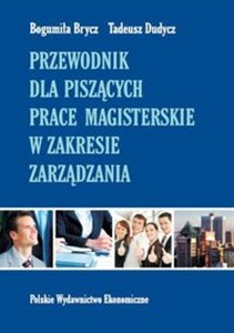 Obrazek Przewodnik dla piszących prace magisterskie w zakresie zarządzania
