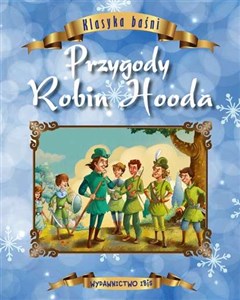 Obrazek Klasyka baśni Przygody Robin Hooda