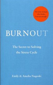 Bild von Burnout zthe Secret to Solving the Stress Cycle
