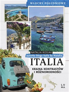 Obrazek Italia Kraina kontrastów i różnorodności Włochy Południowe