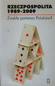 Obrazek Rzeczpospolita 1989-2009 Zwykłe państwo Polaków?