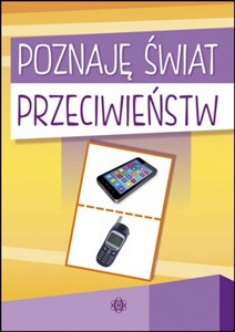 Obrazek Poznaję świat przeciwieństw