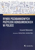 Rynek poza... - Krzysztof Waliszewski -  Książka z wysyłką do Niemiec 