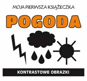 Obrazek Moja pierwsza książeczka Pogoda Kontrastowe obrazki