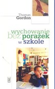 Polska książka : Wychowanie... - Thomas Gordon