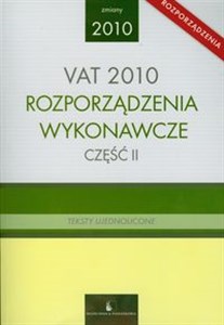 Bild von VAT 2010 Rozporządzenia wykonawcze część 2 Teksty ujednolicone