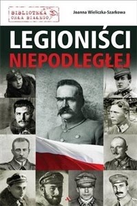 Obrazek Legioniści Niepodległej