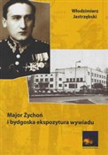 Major Żych... - Włodzimierz Jastrzębski -  polnische Bücher