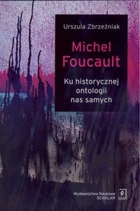 Bild von Michel Foucault Ku historycznej ontologii nas samych