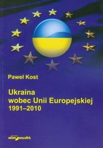 Bild von Ukraina wobec Unii Europejskiej 1991-2010