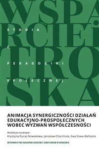 Obrazek Animacja synergiczności działań edukacyjno-prospołecznych wobec wyzwań współczesności